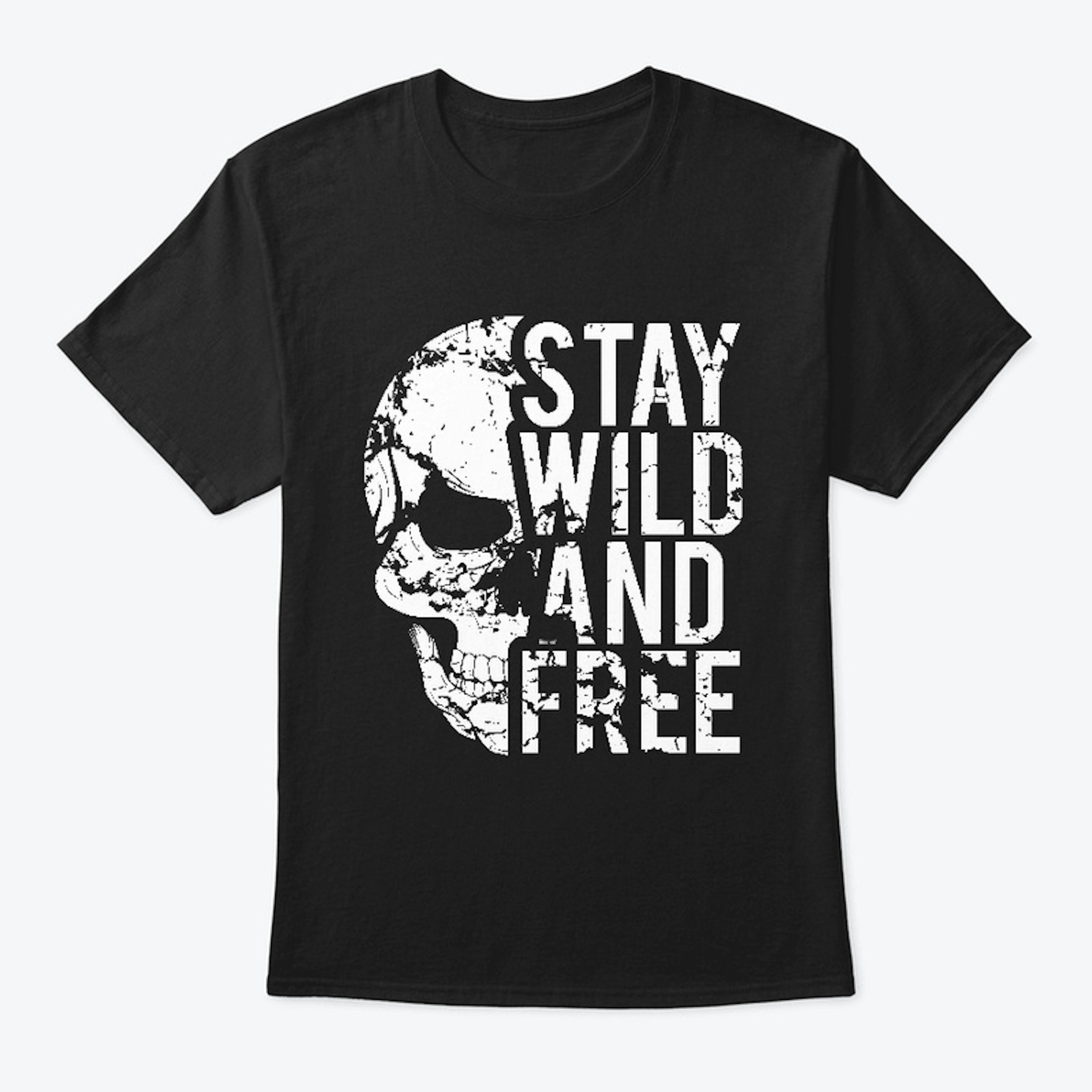 Stay Wild & Free 